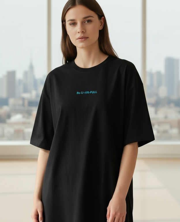 The "Be-U-till-FULL" Heavyweight Oversized Tee
