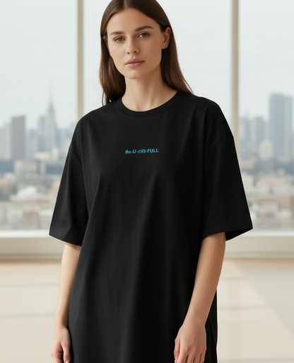 The "Be-U-till-FULL" Heavyweight Oversized Tee